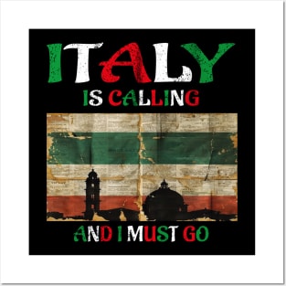 italy is calling and i must go Posters and Art